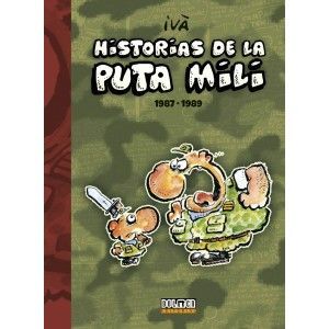 HISTORIAS DE LA PUTA MILI. 1987-1989