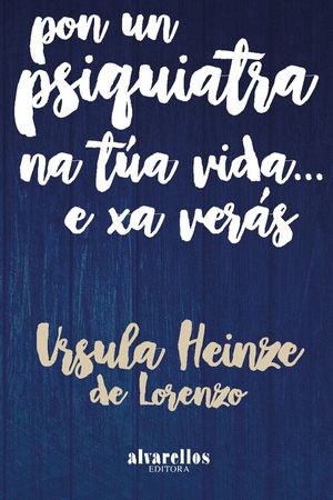 PON UN PSIQUIATRA NA T�A VIDA... E XA VER�S