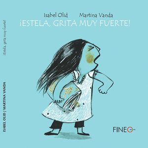 �ESTELA, GRITA MUY FUERTE!