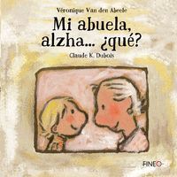 MI ABUELA ALZHA... �QU�?