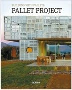 BUILDING WITH PALLETS. PALLET PROJECT