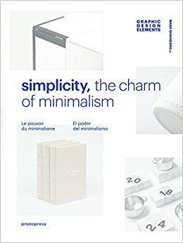 SIMPLICITY. THE CHARM OF MINIMALISM