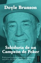 SABIDUR�A DE UN CAMPE�N DE POKER