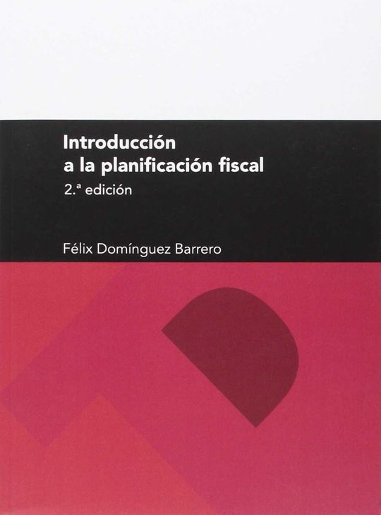 INTRODUCCIN A LA PLANIFICACIN FISCAL (2 EDICIN)