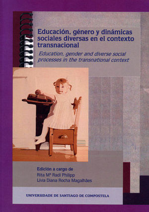 EDUCACI�N, G�NERO Y DIN�MICAS SOCIALES DIVERSAS EN EL CONTEXTO TRANSNACIONAL