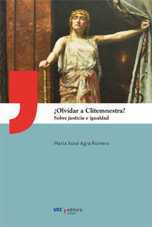 �OLVIDAR A CLITEMNESTRA?