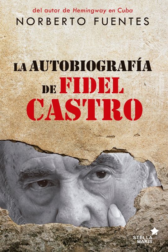 LA AUTOBIOGRAFA DE FIDEL CASTRO