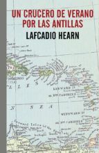 UN CRUCERO DE VERANO POR LAS ANTILLAS