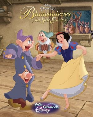 BLANCANIEVES Y LOS SIETE ENANITOS