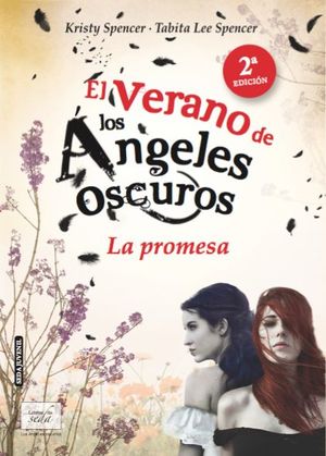 EL VERANO DE LOS �NGELES OSCUROS. LA PROMESA