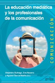 LA EDUCACI�N MEDI�TICA Y LOS PROFESIONALES DE LA COMUNICACI�N