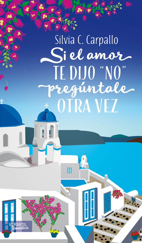 SI EL AMOR TE DIJO NO, PREG�NTALE OTRA VEZ