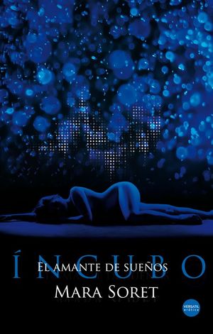 INCUBO. AMANTE DE SUE�OS