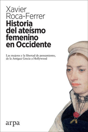 HISTORIA DEL ATEISMO FEMENINO EN OCCIDENTE