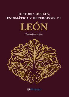 HISTORIA OCULTA, ENIGMTICA Y HETERODOXA DE LEN