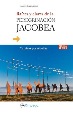 RACES Y CLAVES DE LA PEREGRINACIN JACOBEA