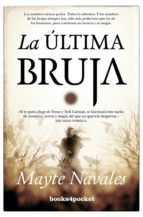 LA �LTIMA BRUJA