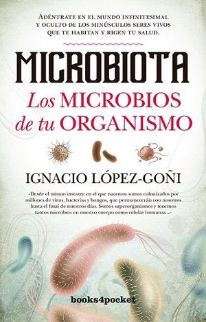 MICROBIOTA: LOS MICROBIOS DE TU ORGANISMO