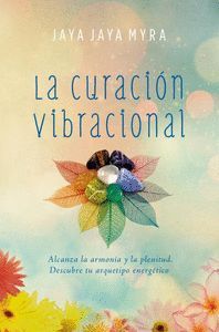 LA CURACION VIBRACIONAL