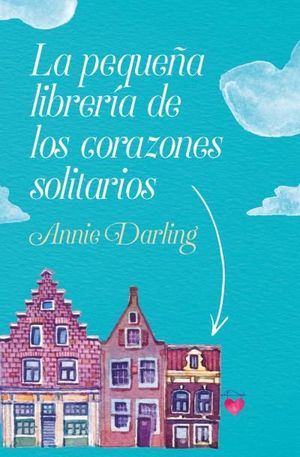 PEQUEA LIBRERIA DE LOS CORAZONES SOLITARIOS, LA