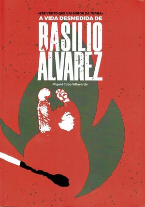 A VIDA DESMEDIDA DE BASILIO ALVAREZ