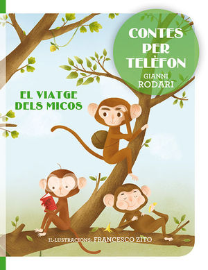 CONTES PER TELFON - EL VIATGE DELS MICOS