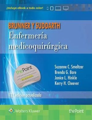BRUNNER Y SUDDARTH. ENFERMERA MEDICOQUIRRGICA.12 ED ACTUALIZADA