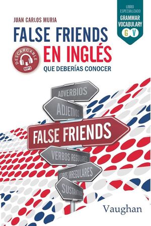 FALSE FRIENDS EN INGLES QUE DEBERIAS CONOCER