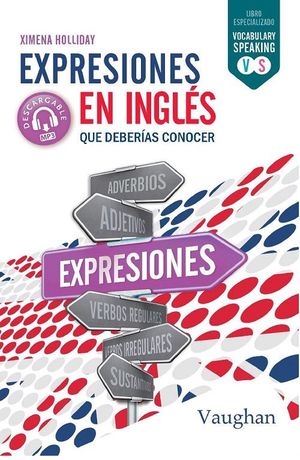 EXPRESIONES EN INGLES QUE DEBERIAS CONOCER