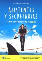 ASISTENTES Y SECRETARIAS PROFESIN DE RIESGO?