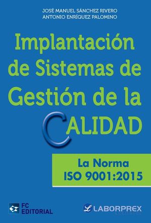 IMPLANTACI�N DE SISTEMAS DE GESTI�N DE LA CALIDAD