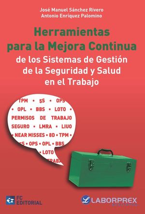 HERRAMIENTAS PARA LA MEJORA CONTINUA DE LOS SISTEMAS DE GESTI�N DE LA SEGURIDAD