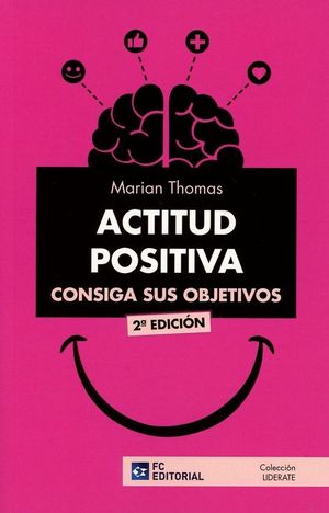 ACTITUD POSITIVA. CONSIGA SUS OBJETIVOS