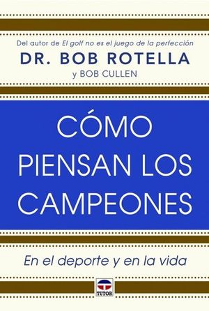 C�MO PIENSAN LOS CAMPEONES