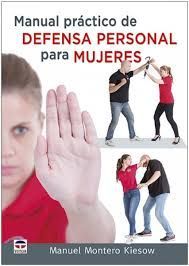 MANUAL PRCTICO DE DEFENSA PERSONAL PARA MUJERES