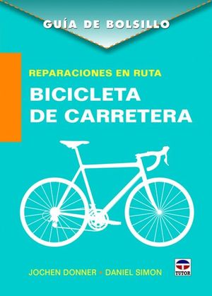 GUA DE BOLSILLO. REPARACIONES EN RUTA. BICICLETA DE CARRETERA