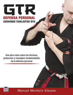 GTR DEFENSA PERSONAL (GOSHINDO TAIKIJUTSU RYU)