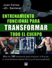 ENTRENAMIENTO FUNCIONAL PARA TRANSFORMAR TODO EL CUERPO