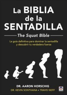 LA BIBLIA DE LA SENTADILLA (THE SQUAT BIBLE)