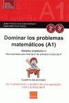DOMINAR LOS PROBLEMAS MATEMATICOS (A1)