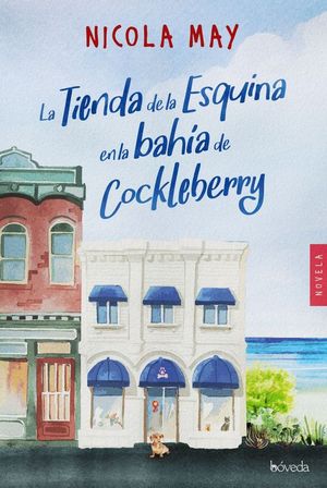 LA TIENDA DE LA ESQUINA EN LA BAHA DE COCKLEBERRY