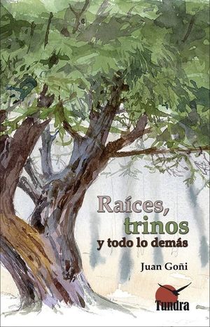 RAICES, TRINOS Y TODO LO DEMAS