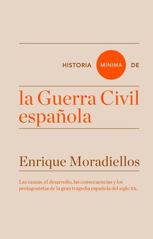 HISTORIA M�NIMA DE LA GUERRA CIVIL ESPA�OLA