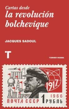 CARTAS DESDE LA REVOLUCI�N BOLCHEVIQUE