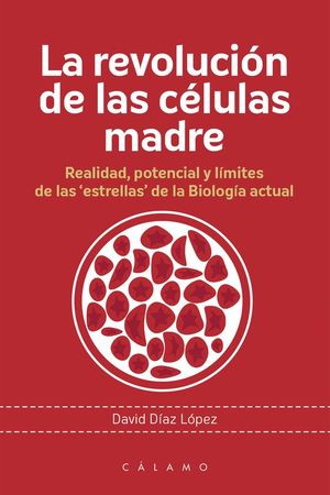 LA REVOLUCI�N DE LAS C�LULAS MADRE