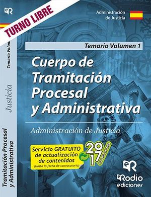 CUERPO DE TRAMITACIN PROCESAL Y ADMINISTRATIVA DE JUSTICIA. TEMARIO.VOLUMEN 1