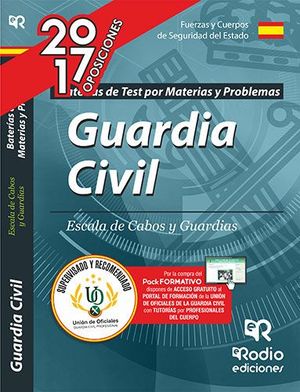 BATERA DE TEST POR MATERIAS Y PROBLEMAS GUARDIA CIVIL. ESCALA DE CABOS Y GUARDI