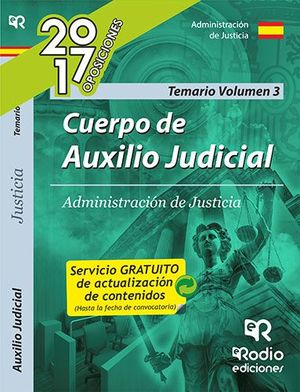 CUERPO DE AUXILIO JUDICIAL DE LA ADMINISTRACI�N DE JUSTICIA. VOLUMEN 3