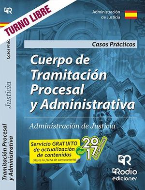CUERPO DE TRAMITACI�N PROCESAL Y ADMINISTRATIVA DE LA ADMINISTRACI�N DE JUSTICIA