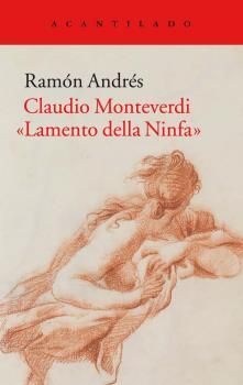 CLAUDIO MONTEVERDI: LAMENTO DELLA NINFA